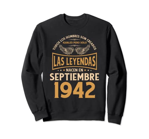 Comprar Cumpleaños Hombre Regalos Las Leyendas Septiembre Cumpleaños 1942 Sudadera Rebajas 2024 | regaloscumple.com