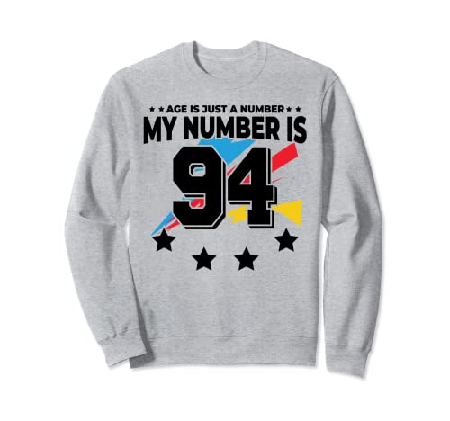 Consigue ahora Age Is Just Number BlackFriday - Deportes 94 años edad divertido cumpleaños 94 Sudadera Top Precio 2025 | regaloscumple.com