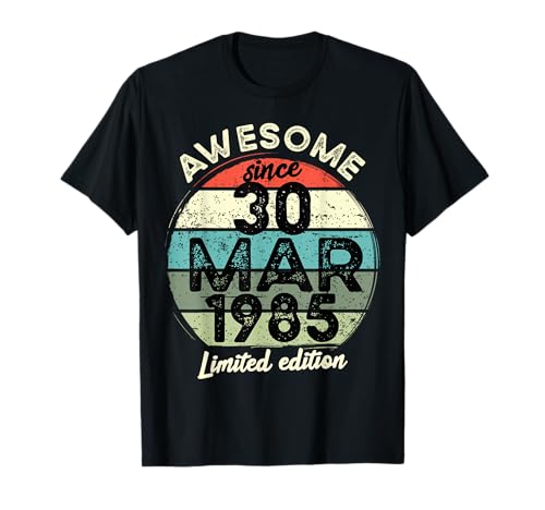 Comprar 30 marzo 1985 40 cumpleaños Promoción 40 años 2025 Cumpleaños Camiseta Top Precio 2025 | regaloscumple.com