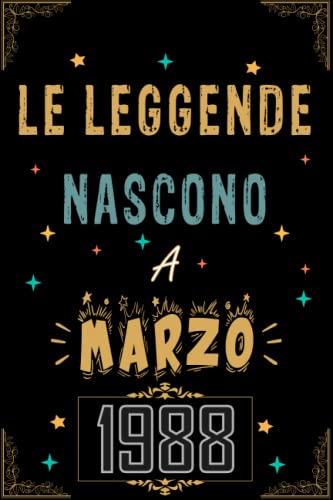 Comprar TACCUINO LE LEGGENDE NOSCONO A MARZO 1988: Regali Compleanno uomo e donna 35 Anni di Compleanno Regalo uomo e donna 35 Catálogo Anni Regalo per lui/lei Taccuino da 120 pagine Rebajas 2024 | regaloscumple.com