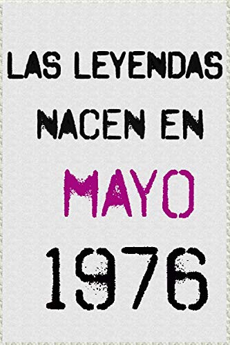 Consigue ahora Las leyendas nacen en mayo 1976 ; Promoción regalo cumpleaños 44 años para mujer y para hombres .forrado cuaderno notas ; liberta apuntes ; agenda o diario personal divertido regalo cumpleaños Ofertas 2025 | regaloscumple.com