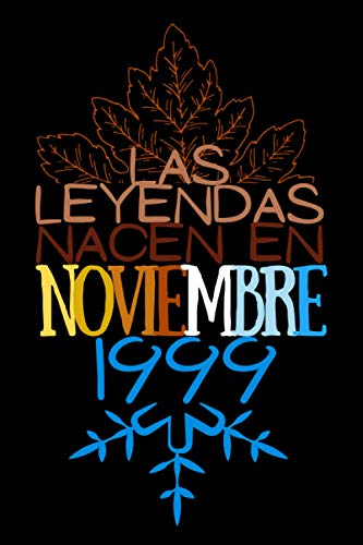 Consigue ahora Las Leyendas nacen en Noviembre 1999: Regalo cumpleaños Catálogo para mujeres y hombres 21 años regalos aniversario papa mama / Diario cuaderno notas apuntes o agenda bloc notas Top Precio 2024 | regaloscumple.com