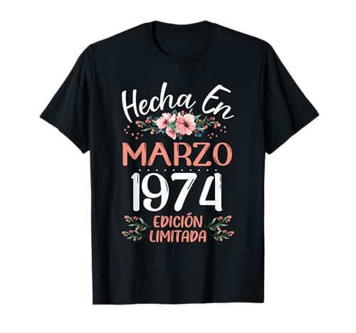 Consigue ahora Cumpleaños Hecha En Marzo 1974 Mujer Regalo 50 Años Cumpleaños Camiseta Rebajas 2024 | regaloscumple.com