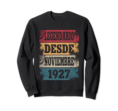Consigue ahora Legendario Cumpleaños Desde Noviembre 1927 - Cumpleaños 97 Años Sudadera Rebajas 2025 | regaloscumple.com