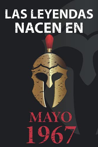 Consigue ahora Las leyendas nacen en Mayo 1967: Regalo cumpleaños perfecto para hombre y mujer 54 años I Cita positiva humor I Promoción Cuaderno diario libro ... I Idea original para el 54 cumpleaños Rebajas 2024 | regaloscumple.com