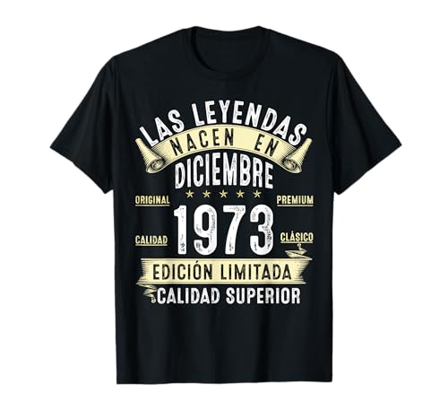 Consigue ahora 51 Años Cumpleaños Las Leyendas nacen Navidad en diciembre 1973 Camiseta Top Precio 2023 | regaloscumple.com