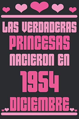 Consigue ahora Las Verdaderas Princesas Nacieron en 1954 Diciembre: Regalo cumpleaños 66 años para mujeres cuaderno forrado cuaderno cumpleaños regalo ... niñas tía novia 6 * Ideas para regalar 9 pulgadas 120 pagina Rebajas 2024 | regaloscumple.com