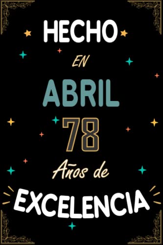 Consigue ahora CUADERNO BlackFriday HECHO EN ABRIL 1945 78 AÑOS DE EXCELENCIA: Regalo 78 cumpleaños para mujeres y hombres ideas 78 cumpleaños... un cumpleaños... ... regalo 78 cumpleaños para él/ella. Ofertas 2023 | regaloscumple.com