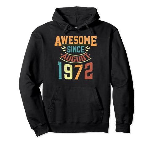 Comprar Impresionante desde Agosto 1972 Nacido en Agosto 1972 cumpleaños Sudadera con Cumpleaños Capucha Rebajas 2024 | regaloscumple.com