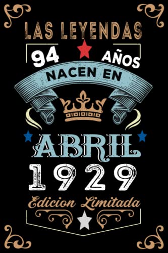 Consigue ahora LAS LEYENDAS Cumpleaños NACEN EN ABRIL EL AÑO 1929: 94 Aniversario Cuaderno personalizado 94 años regalos Feliz 1929 cumpleaños ideas regalos Ofertas 2023 | regaloscumple.com