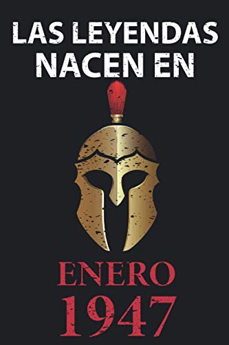 Consigue ahora Las leyendas nacen en enero 1947: Regalo cumpleaños perfecto para hombre y mujer 74 años I Cita positiva Cumpleaños humor I Cuaderno diario libro ... I Idea original para el 74 cumpleaños Rebajas 2025 | regaloscumple.com