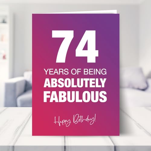 Ofertas en regaloscumple.com Cumpleaños mujeres, absolutamente fabulosa y celebrando 74 años con tarjeta cumpleaños,