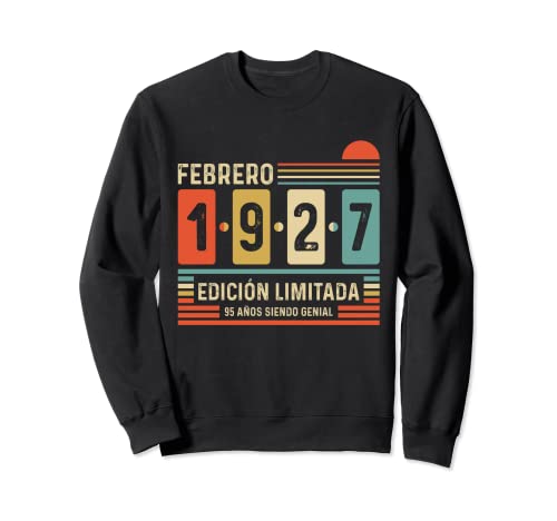 Consigue ahora 95 Años Febrero 1927 Leyenda Regalo 95 Cumpleaños Cumpleaños Sudadera Ofertas 2024 | regaloscumple.com