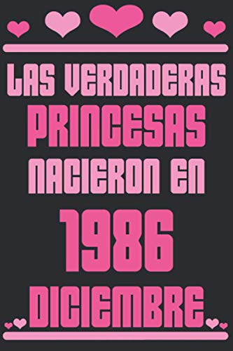 Consigue ahora Las Verdaderas Princesas Nacieron en 1986 Diciembre: Regalo cumpleaños 34 años para mujeres cuaderno forrado cuaderno cumpleaños regalo Ideas para regalar ... niñas tía novia 6 * 9 pulgadas 120 pagina Rebajas 2025 | regaloscumple.com