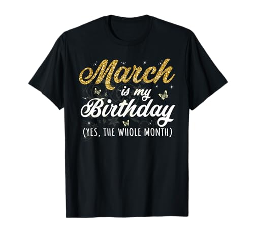 Consigue ahora Marzo es mi cumpleaños Sí Ideas para regalar Todo el mes Marzo 2024 Camiseta Top Precio 2024 | regaloscumple.com