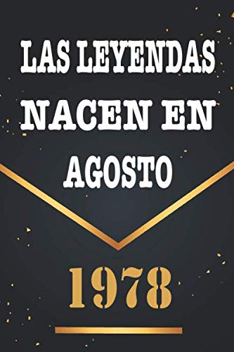 Consigue Promoción ahora Las Leyendas Nacen En Agosto De 1978: Libro visitas 42 años cuaderno 120 páginas felicitaciones idea regalo regalo 42 aniversario para pareja niño mujer hombre Top Precio 2024 | regaloscumple.com