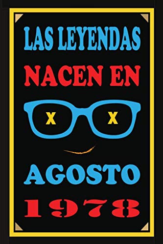 Comprar Las Leyendas Nacen En Agosto De 1978: Regalo aniversario cuaderno Catálogo 120 páginas felicitaciones idea regalo regalo 42 aniversario para pareja niño mujer Rebajas 2023 | regaloscumple.com