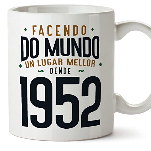 Comprar MUGFFINS Tazas 1952 Cumpleaños - En Gallego - Facendo do Mundo un Lugar Mellor - 11 oz / Cumpleaños 330 ml - Regalo original y divertido Rebajas 2025 | regaloscumple.com