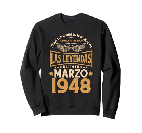 Consigue ahora Navidad Cumpleaños Hombre Regalos Las Leyendas Marzo 1948 Sudadera Ofertas 2025 | regaloscumple.com