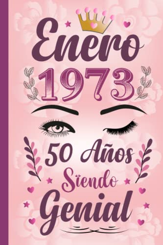 Comprar Enero 1973 50 Años Siendo Genial: regalo BlackFriday 50 cumpleaños para mujeres Regalo cumpleaños único para mujeres esposa hija hermana nacida en enero 1973 cuaderno diario. Rebajas 2025 | regaloscumple.com