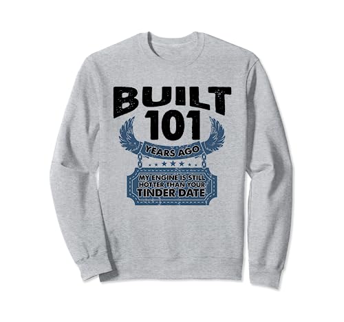 Consigue ahora Motor más caliente que la BlackFriday fecha - 101 años 101 cumpleaños Sudadera Top Precio 2024 | regaloscumple.com