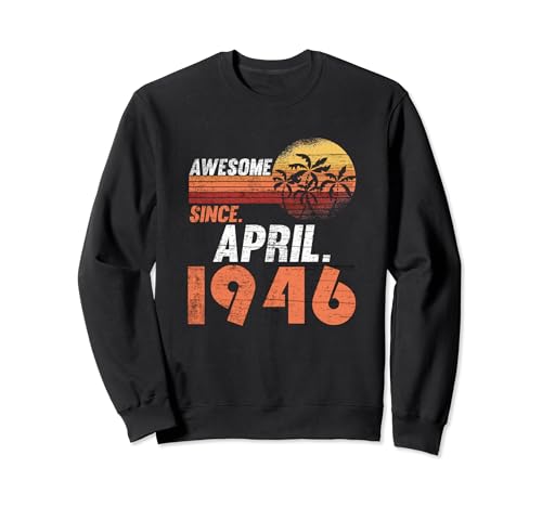 Consigue ahora Cumpleaños abril 1946 Navidad Sudadera Top Precio 2025 | regaloscumple.com