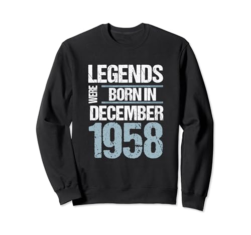 Comprar Las leyendas nacieron en diciembre 1958 Cumpleaños Sudadera Ideas para regalar Rebajas 2025 | regaloscumple.com
