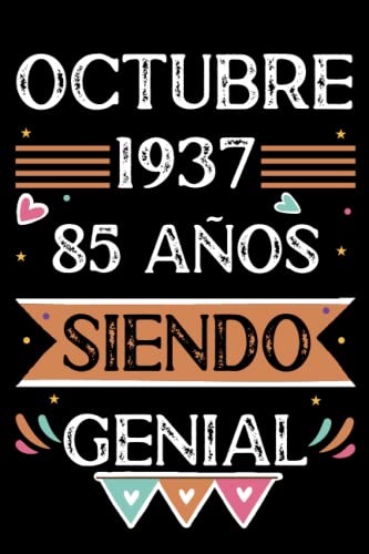 Consigue ahora CUADERNO Octubre 1937 85 Años Siendo Genial: Libro visitas BlackFriday cuaderno 110 páginas felicitaciones idea regalo regalo Para la esposa novia mujer La madre Rebajas 2025 | regaloscumple.com