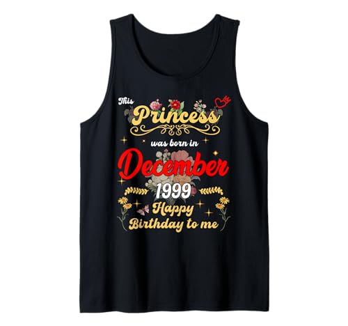 Consigue ahora Esta Regalos princesa nació en diciembre 1999 cumpleaños diciembre Camiseta sin Mangas Ofertas 2025 | regaloscumple.com