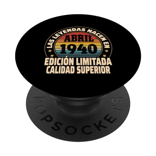 Consigue ahora Edición Limitada Abril 1940 Regalos - Cumpleaños 84 Años PopSockets PopGrip Intercambiable Top Precio 2024 | regaloscumple.com