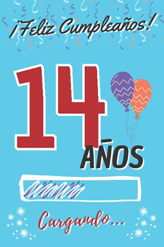 Oferta ¡ Cumpleaños 14 Cargando...: Original Divertido Niño Niña ~ Firmas ~ Contenido Chico Chica