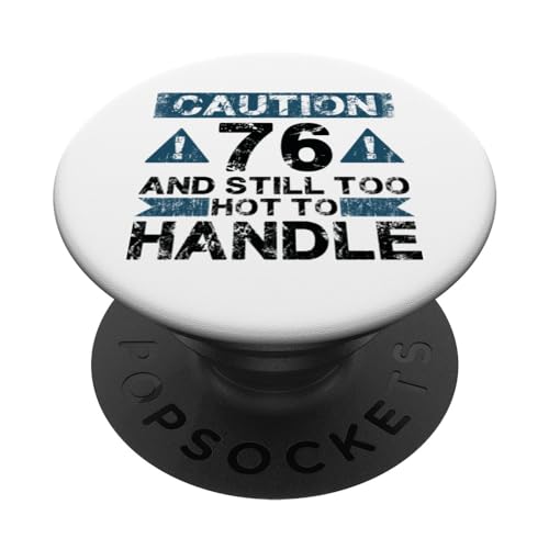 Consigue ahora 76 Y demasiado caliente para manejar Cumpleaños - 76 años divertido 76 cumpleaños PopSockets PopGrip Intercambiable Rebajas 2024 | regaloscumple.com