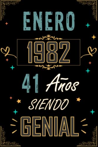 Consigue ahora CUADERNO ENERO 1982 41 AÑOS SIENDO GENIAL: Regalo Ideas para regalar 41 cumpleaños para mujeres y hombres ideas 41 cumpleaños... un cumpleaños... divertido ... regalo 41 cumpleaños para él/ella. Ofertas 2025 | regaloscumple.com