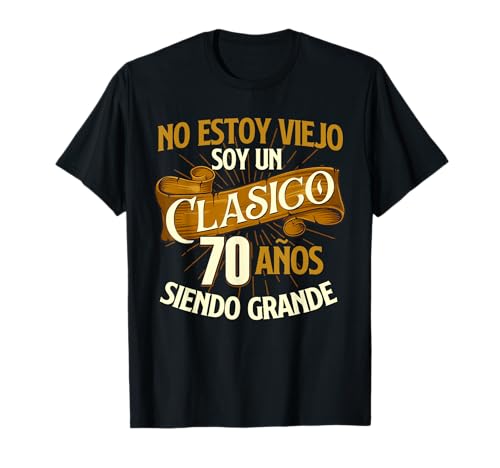 Consigue ahora Cumpleaños - 70 Años No Estoy Un Viejo Soy Un Clasico Cumpleaños Camiseta Top Precio 2024 | regaloscumple.com