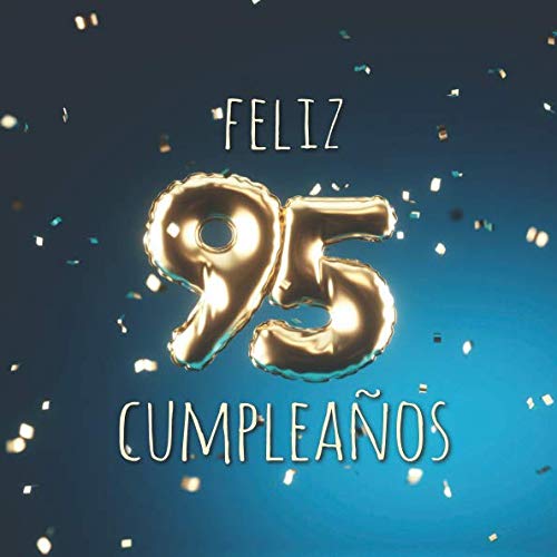 Comprar Feliz 95 Cumpleaños: Libro BlackFriday visitas con 110 páginas - Couverture Globos Oro-Azul Rebajas 2025 | regaloscumple.com