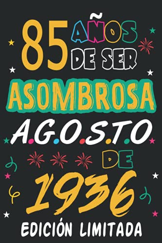 Comprar 85 Años De ser Asombrosa Agosto 1936 Edición limitada: 85 años. Libro visitas cuaderno 120 páginas felicitaciones idea Ideas para regalar regalo regalo Para la esposa novia mujer La madre Top Precio 2024 | regaloscumple.com