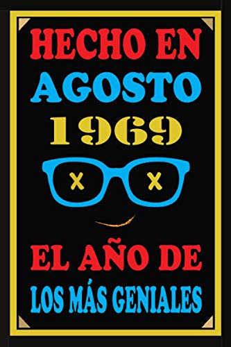 Consigue ahora Hecho En Agosto 1969 El Año De Los Más Geniales: Libro visitas 51 años BlackFriday cuaderno 110 páginas felicitaciones idea regalo regalo 51 aniversario para pareja niño mujer hombre Rebajas 2025 | regaloscumple.com