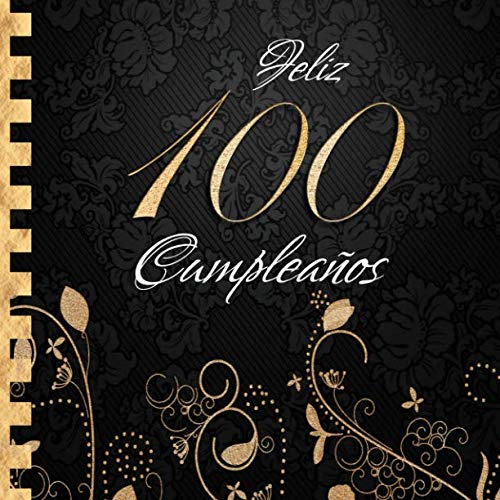 Comprar Feliz 100 Cumpleaños: Libro Visitas I Elegante Encuadernación en Oro y Negro I Para 90 personas I Para Deseos escritos y las Fotos más bellas I Cumpleaños Idea regalo 100 años Ofertas 2024 | regaloscumple.com