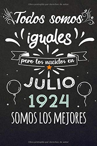 Consigue ahora Todos Somos Iguales Pero Los Nacidos En Julio 1924 Somos Los Mejores: Regalos Cumpleaños Nacidos en Cumpleaños los años 1924 Regalos Creativos Cuaderno ... Cuaderno notas Regalos Personalizados Ofertas 2024 | regaloscumple.com