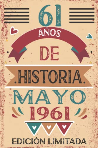 Consigue ahora 61 Años De Historia Mayo 1961: 61 años. Libro Cumpleaños visitas cuaderno 110 páginas felicitaciones idea regalo regalo Para la esposa novia mujer La madre Top Precio 2024 | regaloscumple.com