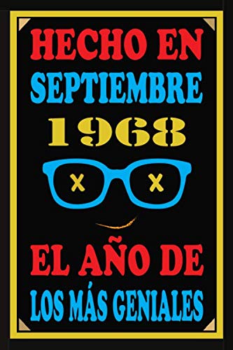 Comprar Hecho En Septiembre 1968 El Año De Los Más Geniales: Libro visitas 52 años cuaderno 110 páginas felicitaciones idea regalo regalo 52 aniversario para Catálogo pareja niño mujer hombre Ofertas 2024 | regaloscumple.com