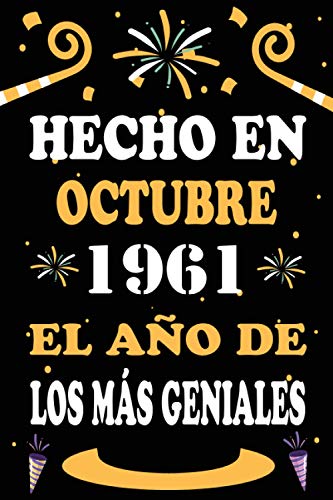 Consigue ahora Hecho En Octubre 1961 El Año De Los Más Geniales: BlackFriday 59 años. Libro visitas cuaderno 110 páginas felicitaciones idea regalo regalo aniversario para pareja niño mujer hombre Top Precio 2025 | regaloscumple.com