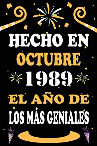 Consigue ahora Hecho En Octubre 1989 El Año De Los Más Geniales: 31 años. Libro visitas cuaderno 110 páginas felicitaciones idea Promoción regalo regalo aniversario para pareja niño mujer hombre Top Precio 2025 | regaloscumple.com