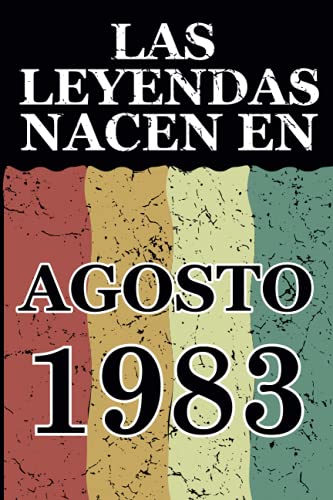 Comprar Las leyendas nacen en Agosto 1983: Regalo cumpleaños perfecto para hombre y mujer 38 años I Cita positiva humor I Cuaderno diario libro ... I Idea Cumpleaños original para el 38 cumpleaños Ofertas 2024 | regaloscumple.com