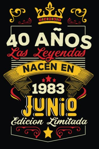 Comprar LAS LEYENDAS NACEN EN JUNIO EL AÑO 1983: 40 Aniversario Cuaderno personalizado 40 años regalos Navidad Feliz 1983 cumpleaños ideas regalos Rebajas 2025 | regaloscumple.com