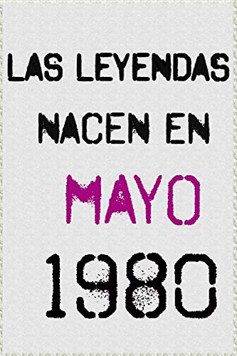 Comprar Las leyendas nacen en mayo 1980 ; regalo cumpleaños 40 años para mujer Navidad y para hombres .forrado cuaderno notas ; liberta apuntes ; agenda o diario personal divertido regalo cumpleaños Top Precio 2024 | regaloscumple.com