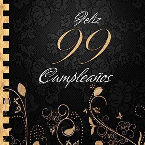 Comprar Feliz 99 Cumpleaños: Libro Visitas I Elegante Encuadernación en Oro y Negro I Para 90 personas Catálogo I Para Deseos escritos y las Fotos más bellas I Idea regalo 99 años Ofertas 2024 | regaloscumple.com