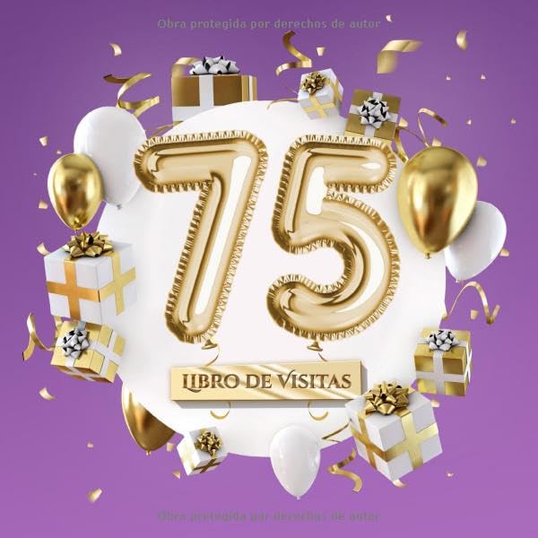 Consigue ahora Libro Ideas para regalar visitas: Decoración para el 75 cumpleaños – Regalos para hombre y mujer - 75 años - Edición Globos Oro Morado - Libro firmas para felicitaciones y fotos los invitados Rebajas 2025 | regaloscumple.com