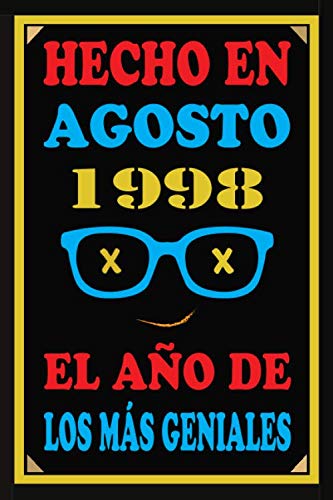 Consigue ahora Hecho En Agosto 1998 El Año De Los Más Geniales: Libro visitas 22 años cuaderno 110 páginas felicitaciones idea regalo regalo 22 aniversario para pareja niño mujer Ideas para regalar hombre Ofertas 2025 | regaloscumple.com
