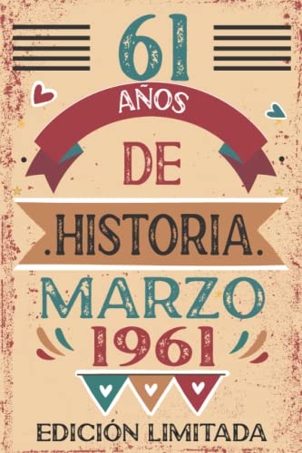 Consigue ahora 61 Años De Historia Marzo 1961: 61 años. Libro visitas cuaderno 110 páginas felicitaciones Navidad idea regalo regalo Para la esposa novia mujer La madre Top Precio 2025 | regaloscumple.com